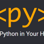 HTML に Python が書ける PyScript